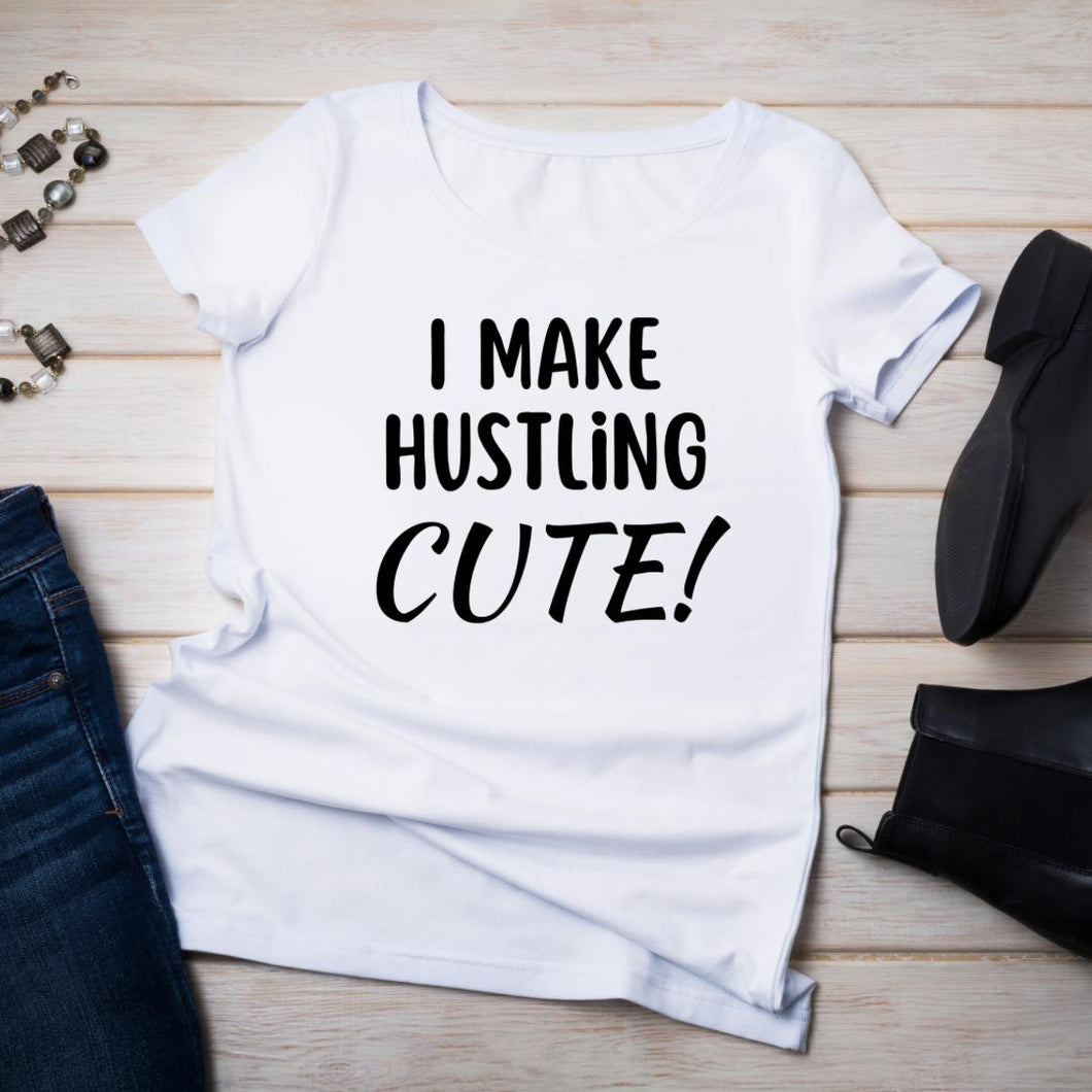 Cute hustling T-shirt